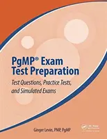 Príprava na skúšku Pgmp(r): Testové otázky, cvičné testy a simulované skúšky - Pgmp(r) Exam Test Preparation: Test Questions, Practice Tests, and Simulated Exams