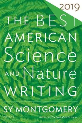 Najlepšia americká vedecká a prírodovedná literatúra 2019 - The Best American Science and Nature Writing 2019