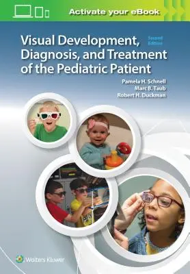 Vývoj zraku, diagnostika a liečba detského pacienta - Visual Development, Diagnosis, and Treatment of the Pediatric Patient