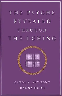 Psychika odhalená prostredníctvom I-ťingu - The Psyche Revealed Through the I Ching