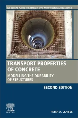 Dopravné vlastnosti betónu: Modelovanie trvanlivosti konštrukcií - Transport Properties of Concrete: Modelling the Durability of Structures