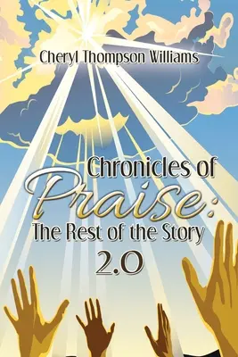 Kroniky chvály: Zvyšok príbehu 2.0 - Chronicles of Praise: the Rest of the Story 2.0