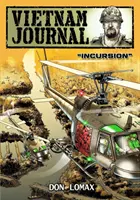 Vietnamský denník - Séria 2: Zväzok 1 - Vpád - Vietnam Journal - Series 2: Volume 1 - Incursion