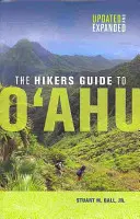 Turistický sprievodca po O'Ahu: aktualizovaný a rozšírený - The Hikers Guide to O'Ahu: Updated and Expanded