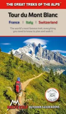 Tour Du Mont Blanc: Mapy Ign 1:25 000 - nie je potrebné nosiť samostatné mapy - Tour Du Mont Blanc: Real Ign Maps 1:25,000 - No Need to Carry Separate Maps