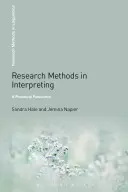 Výskumné metódy v tlmočení: Praktická príručka - Research Methods in Interpreting: A Practical Resource