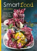 Inteligentné potraviny: Recepty a tipy, ako zostať zdravý a žiť dlhšie - Smart Food: Recipes and Tips for Staying Healthy and Living Longer