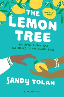 Citrónovník (vydanie pre mladých čitateľov): Arab, Žid a srdce Blízkeho východu - The Lemon Tree (Young Readers' Edition): An Arab, a Jew, and the Heart of the Middle East