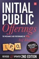 Prvá verejná ponuka - druhé vydanie: Mechanizmus a výkonnosť IPO - Initial Public Offerings - Second Edition: The Mechanics and Performance of IPOs