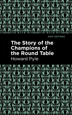 Príbeh šampiónov okrúhleho stola - The Story of the Champions of the Round Table