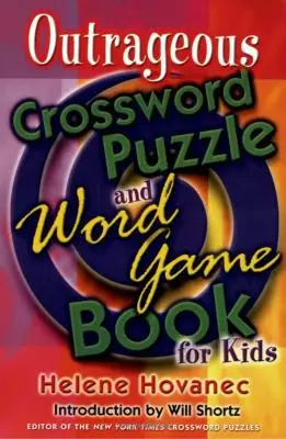 Škandalózna kniha krížoviek a slovných hier pre deti - Outrageous Crossword Puzzle and Word Game Book for Kids