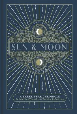 Denník Slnka a Mesiaca, 8: Trojročná kronika pre ranné myšlienky a večerné úvahy - The Sun & Moon Journal, 8: A Three-Year Chronicle for Morning Thoughts & Evening Reflections