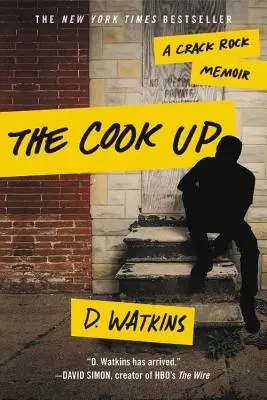 Kuchárka na varenie: A Crack Rock Memoir - The Cook Up: A Crack Rock Memoir