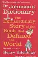 Slovník doktora Johnsona - kniha, ktorá definovala svet - Dr Johnson's Dictionary - The Book that Defined the World