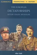 Európske diktatúry: Hitler, Stalin, Mussolini - The European Dictatorships: Hitler, Stalin, Mussolini