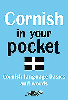 Cornish in Your Pocket: Základy kornčiny a slovíčka - Cornish in Your Pocket: Cornish Language Basics and Words