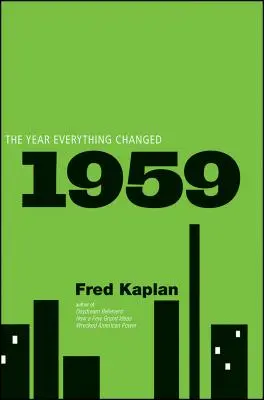 1959: Rok, keď sa všetko zmenilo - 1959: The Year Everything Changed
