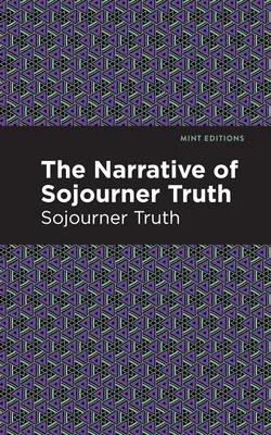 Príbeh Sojourner Truth - The Narrative of Sojourner Truth