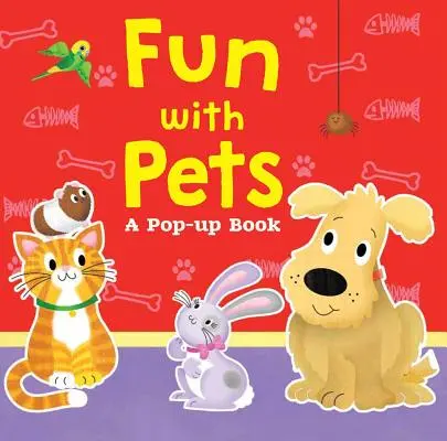 Zábava s domácimi zvieratami: Kniha o zvieratách: vyskakovacia knižka - Fun with Pets: A Pop-Up Book
