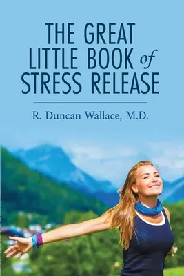 Veľká malá kniha o uvoľňovaní stresu - The Great Little Book of Stress Release