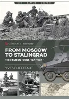 Od Moskvy po Stalingrad: Východný front, 1941-1942 - From Moscow to Stalingrad: The Eastern Front, 1941-1942