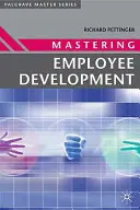 Zvládnutie rozvoja zamestnancov - Mastering Employee Development