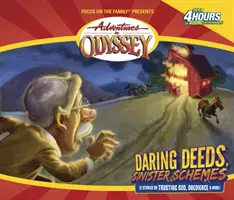 Odvážne činy, zlovestné plány: A zlovestné plány - Daring Deeds, Sinister Schemes: And Sinister Schemes