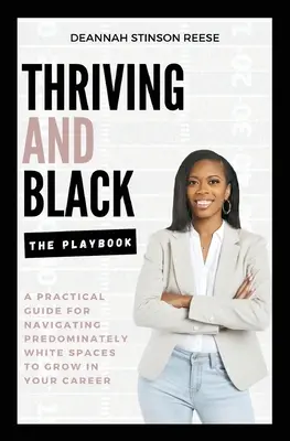 Prosperujúci a čierny - Príručka - Thriving and Black - The Playbook
