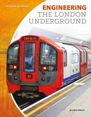 Inžinierstvo londýnskeho metra - Engineering the London Underground
