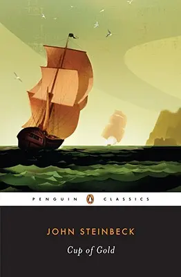 Pohár zlata: Život sira Henryho Morgana, bukaniera, s príležitostnými odkazmi na históriu - Cup of Gold: A Life of Sir Henry Morgan, Buccaneer, with Occasional Reference to History