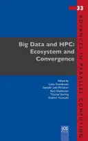EKOSYSTÉM VEĽKÝCH DÁT A HPC A KONVERGENCIA - BIG DATA & HPC ECOSYSTEM & CONVERGENCE