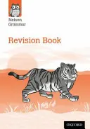 Nelson Grammar Revision Book pre 6. ročník/7. ročník - Nelson Grammar Revision Book Year 6/P7