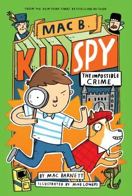 Nemožný zločin (Mac B., Kid Spy #2), 2 - The Impossible Crime (Mac B., Kid Spy #2), 2