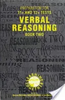 Príprava na testy 11+ a 12+: Kniha 2 - Verbálne uvažovanie - Preparation for 11+ and 12+ Tests: Book 2 - Verbal Reasoning