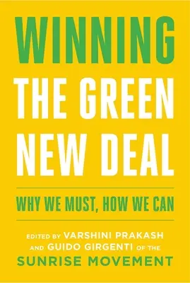 Víťazstvo zelenej novej dohody: Prečo musíme a ako môžeme - Winning the Green New Deal: Why We Must, How We Can