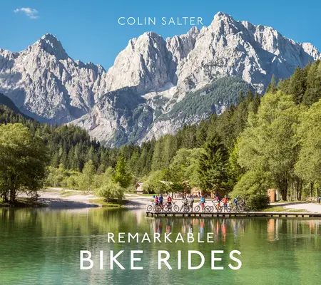 Pozoruhodné cesty na bicykli - Remarkable Bicycle Rides