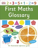 Prvý matematický slovník - Ilustrovaná príručka - First Maths Glossary - An Illustrated Reference Guide