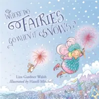 Kam chodia víly, keď sneží - Where Do Fairies Go When It Snows