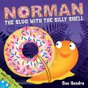 Norman, slimák s hlúpou ulitou - Norman the Slug with a Silly Shell