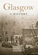 Glasgow a história - Glasgow a History