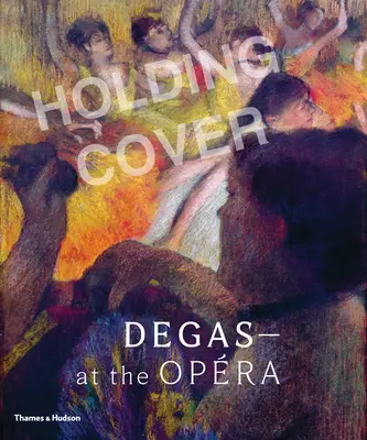 Degas v opere - Degas at the Opera