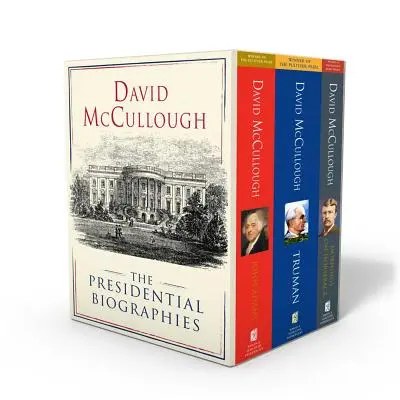 David McCullough: Vydanie: The Presidential Biographies: John Adams, Ráno na koni a Truman - David McCullough: The Presidential Biographies: John Adams, Mornings on Horseback, and Truman
