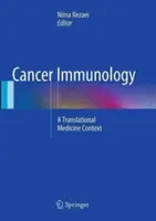 Imunológia rakoviny: V kontexte translačnej medicíny - Cancer Immunology: A Translational Medicine Context