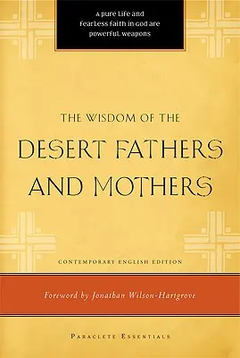 Múdrosť otcov a matiek púšte - The Wisdom of the Desert Fathers and Mothers