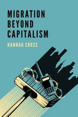 Migrácia za hranice kapitalizmu - Migration Beyond Capitalism