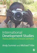 Medzinárodné rozvojové štúdie: Teórie a metódy vo výskume a praxi - International Development Studies: Theories and Methods in Research and Practice