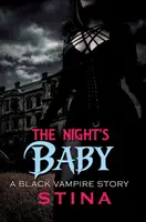 Dieťa noci: Príbeh čierneho upíra - The Night's Baby: A Black Vampire Story