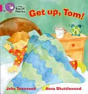 Vstaň, Tom! - Get Up, Tom!