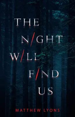 Noc si nás nájde - The Night Will Find Us