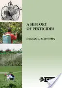 História pesticídov - A History of Pesticides